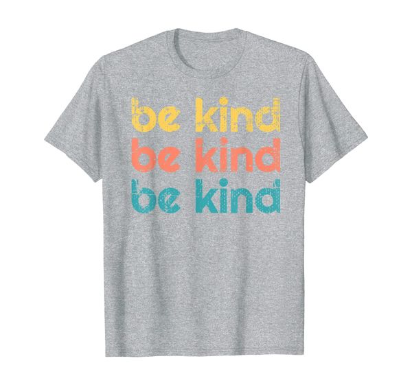 

Vintage Be Kind - Distressed Kindness Gift Retro Colors T-Shirt, Mainly pictures