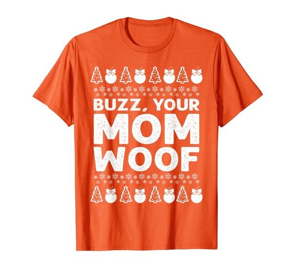 

quote tee, buzz, your mom woof t-shirt, White;black