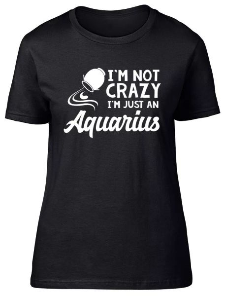 

i'm not crazy i'm just an aquarius womens ladies fitted t-shirt, White;black