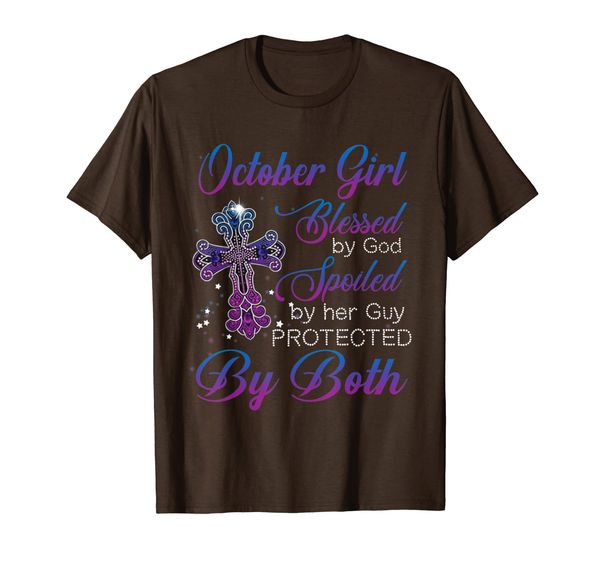 

october girl blessed by god spoiled by her guy t-shirt, White;black