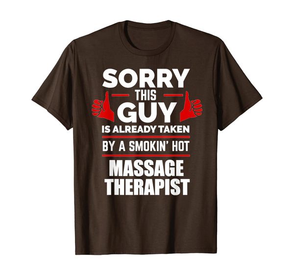 

Guy is Taken by a Smoking Hot Massage Therapist T-shirt, Mainly pictures