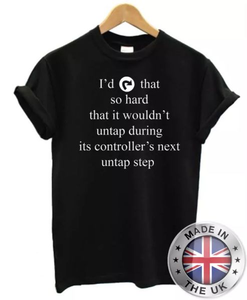 

quisiera tap that so hard camiseta s-xxl mÃ¡gico the gathering mtg nerd divertido, White;black