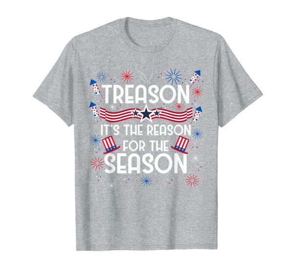 

treason reason for the season funny 4th of july t-shirt, White;black