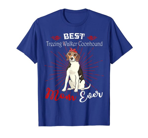 

Best Treeing Walker Coonhound Mom Ever Tshirt Dog Mother' D, Mainly pictures