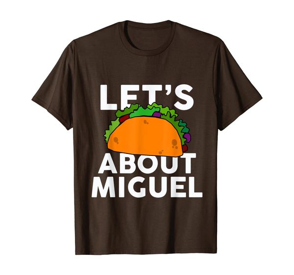 

let's taco about miguel t-shirt name shirt taco gift, White;black