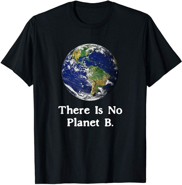 

there is no planet b earth day t-shirt t-shirt size m - 5xl, White;black