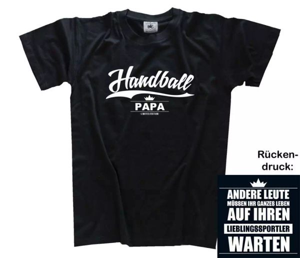

handball papa - andere leute mÃ¼ssen das ganze leben warten t-shirt s-xxxl, White;black