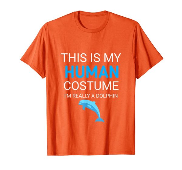 

this is my human costume i'm really a dolphin funny shirt, White;black