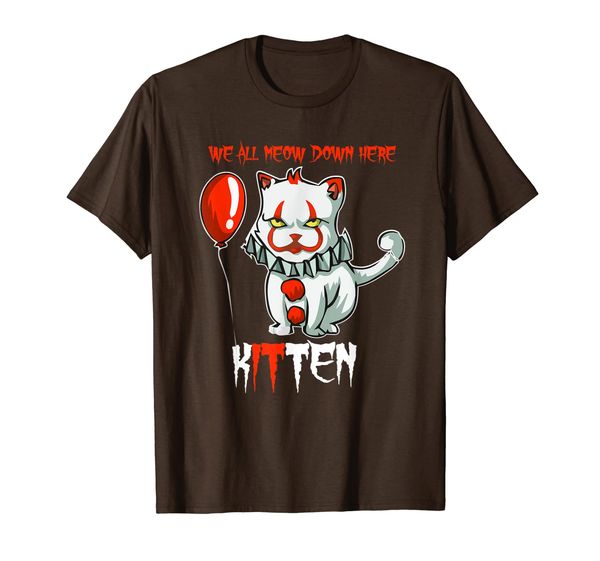 

Scary Creepy We All MEOW Down Here Clown Cat Kitten T-Shirt, Mainly pictures