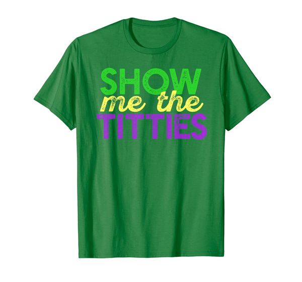 

show me the titties tshirt funny mardi gras meme fat tuesday, White;black