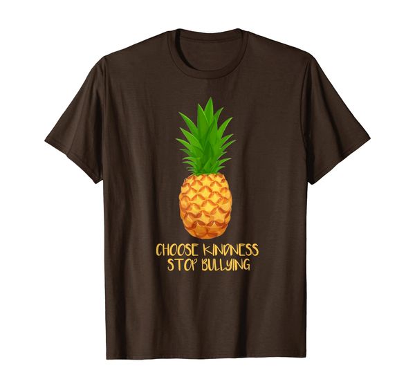 

Choose Kind Stop Bullying Costume Kindness Gift Pineapple T-Shirt, Mainly pictures