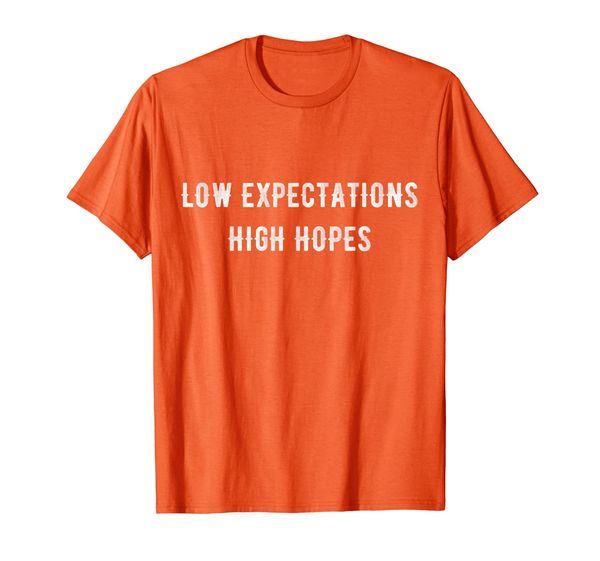 

low expectations high hopes t-shirt, White;black