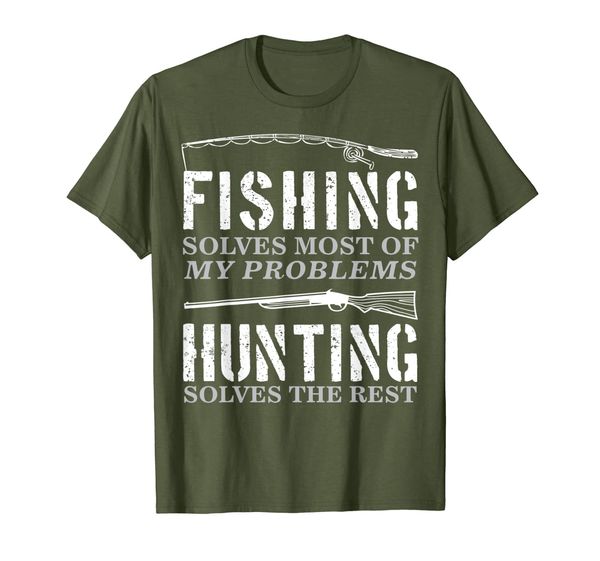

fishing solves most of my problems hunting solves the rest t-shirt, White;black