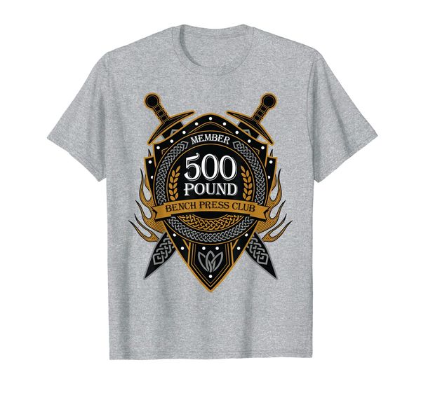 

500 Pound Bench Press Club Member Celtic Shield Men Women T-Shirt, Mainly pictures