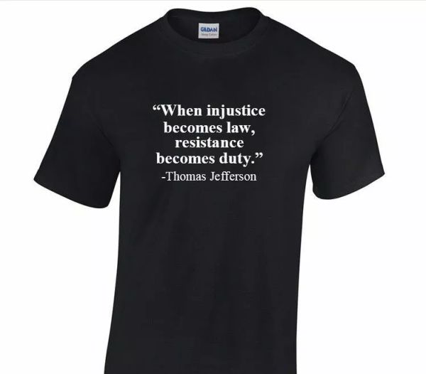 

when injustice becomes law quote t-shirt anti trump resistance black shirt s-5xl, White;black