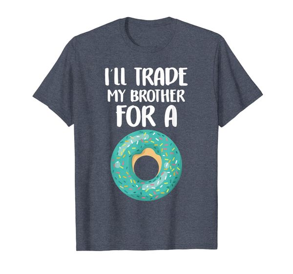 

funny donut shirt i'll trade my brother for a donut kid gift, White;black