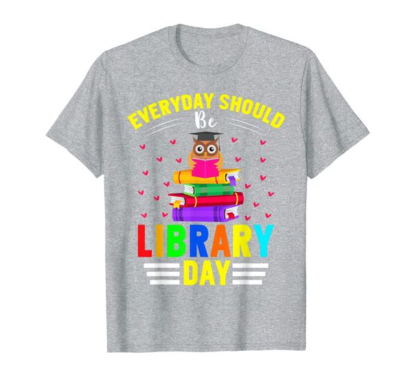 

Everyday Should Be Library Day Owl Reading Book Librarian T-Shirt, Mainly pictures
