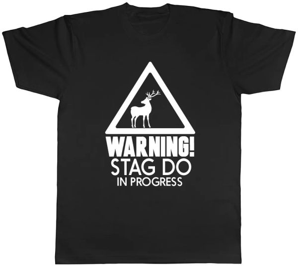 

warning stag do in progress mens womens ladies funny t-shirt, White;black