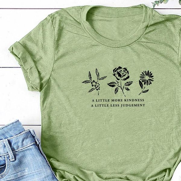 

flowers a little more kindness womens t shirt less judgement printing harajuku tshirts loose camisetas mujer, White