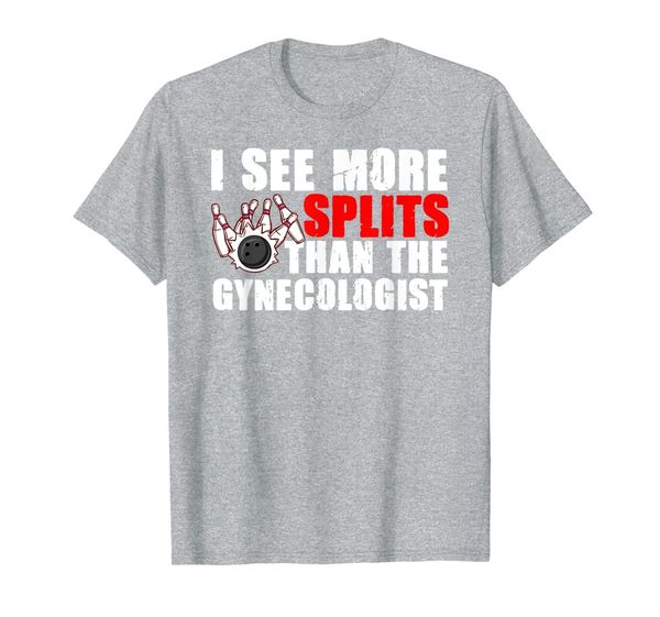 

i see more splits than the gynecologist tee bowling bowler t-shirt, White;black