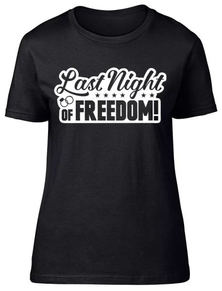 

last night of om hen party night fitted womens ladies t shirt, White;black