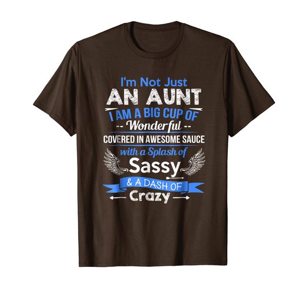 

i'm not just an aunt i'm a big cup of wonderful shirt, White;black