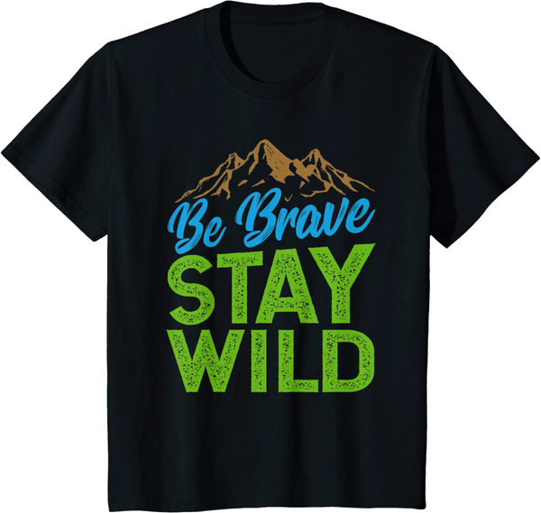

earth day be brave stay wild t-shirt fun and fashionable men's t-shirts, White;black