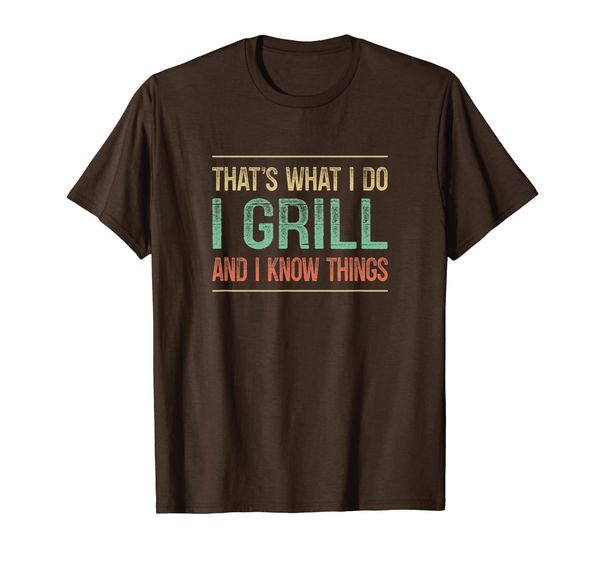 

that's what i do i grill and i know things - vintage style - t-shirt, White;black