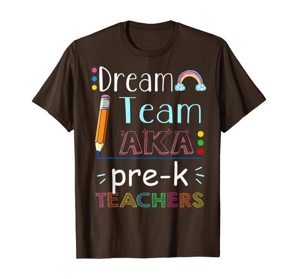 

dream team aka pre-k teachers t-shirt, White;black