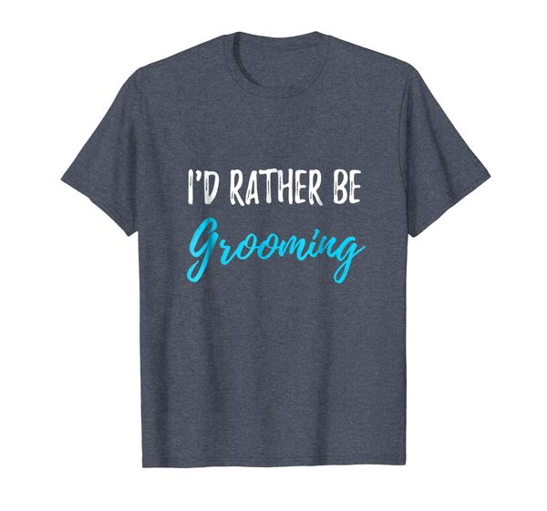 

i'd rather be grooming t-shirt funny groomer gift shirt, White;black