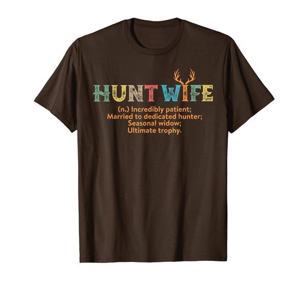 

Retro Hunt-Wife Definition Funny-Hunting T-Shirt, Mainly pictures
