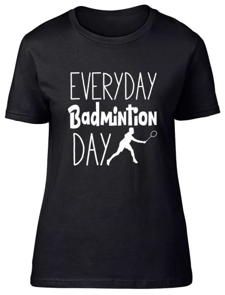 

everyday badminton day fitted womens ladies t shirt, White;black