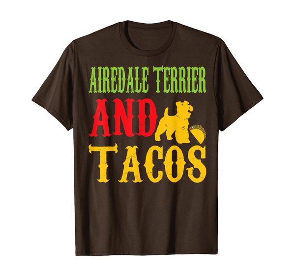 

airedale terrier and tacos pet lovers funny tshirt, White;black