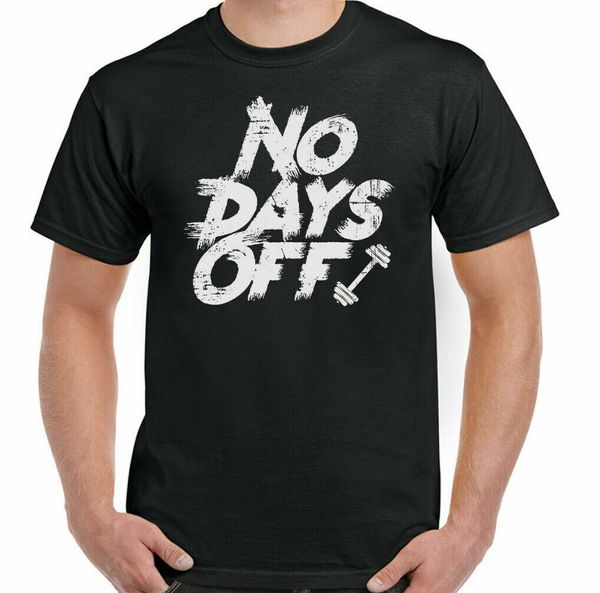 

gym men t-shirt funny workout fitness weightliting mma no days, White;black