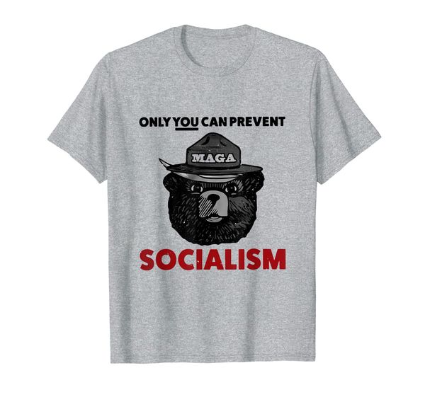 

only you can prevent maga socialism for men women t-shirt, White;black