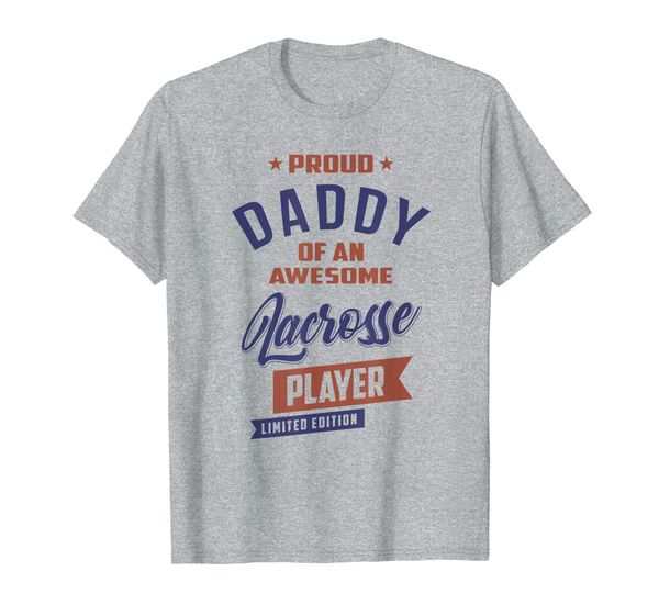

proud daddy of an awesome lacrosse player tshirt dad tee, White;black