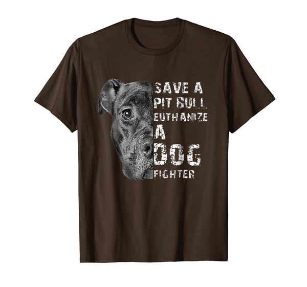 

save a pit bull euthanize a dog fighter t-shirt, White;black