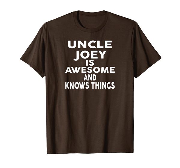 

uncle joey is awesome and knows things t-shirt, White;black