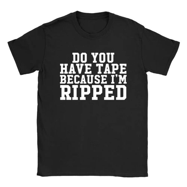 

do you have tape mens t-shirt funny gym quote workout bodybuilding top, White;black