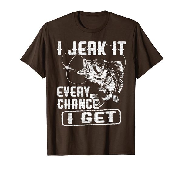 

i jerk it every chance i get funny fishing gift t-shirt, White;black