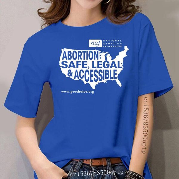 

women's t-shirt women t shirt abortion safe legal and accessible tshirts, White