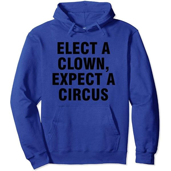 

men's hoodies & sweatshirts elect a clown expect circus pullover hoodie, Black
