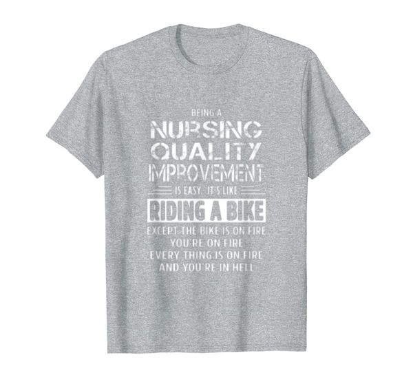 

Nursing Quality Improvement T-Shirt, Mainly pictures