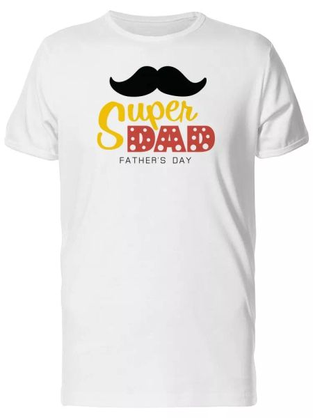

Super Dad, Fathers Day Men's Tee -Image by Shutterstock, White;black