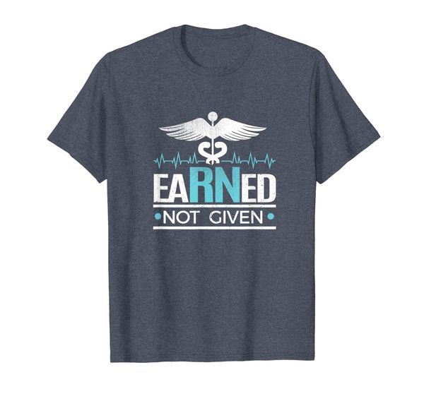 

earned not given rn tshirt, White;black