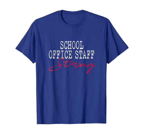 

Office Staff STRONG School Shirt Secretary Clerk Teach Gift, Mainly pictures