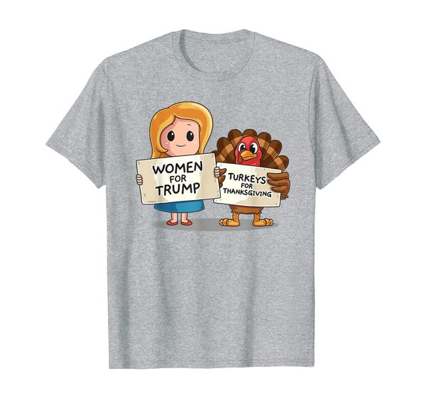 

Feminist Anti-Trump Protest Women Thanksgiving Turkey Day T-Shirt, Mainly pictures