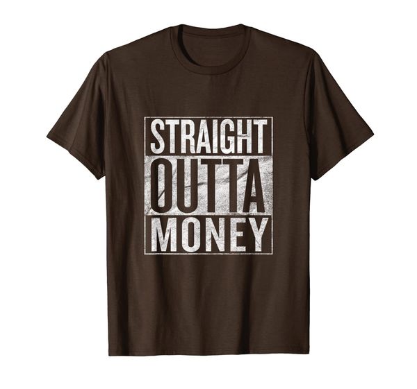 

gift - straight outta money t-shirt, White;black