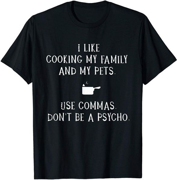 

i like cooking my family and my pets mothers day t-shirt size s-5xl, White;black