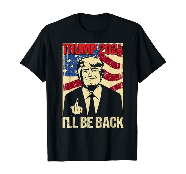 

trump 2024 ill be back president 2024 t-shirt black s-5xl, White;black